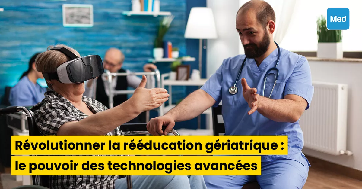 Révolutionner la rééducation gériatrique : le pouvoir des technologies avancées